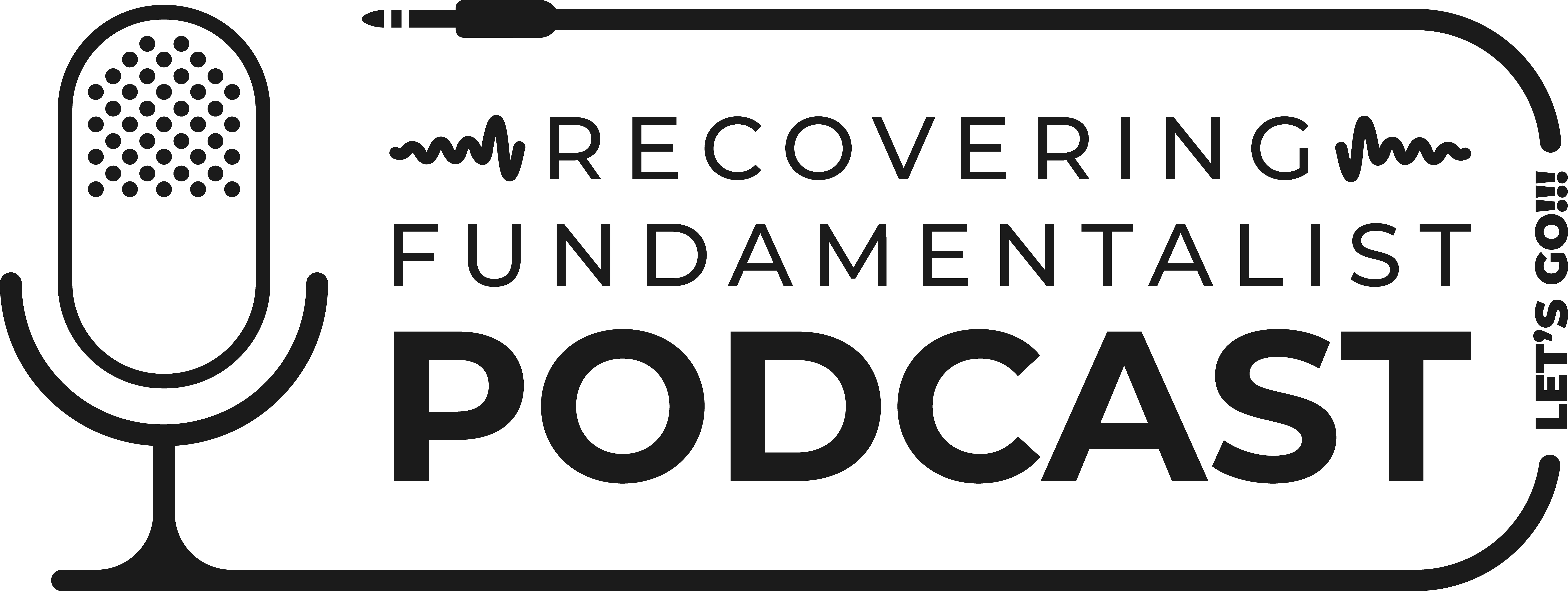 Recovering Fundamentalist Podcast